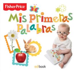 Mis Primeras Palabras Fisher Price - Vv.Aa