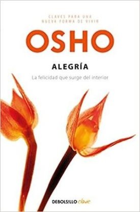 Alegría (Claves Para Una Nueva Forma De Vivir) - Osho