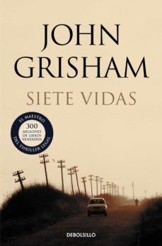 Siete Vidas - John Grisham