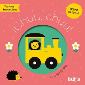 Pequeños Descubridores: ¡Chuu, Chuu!