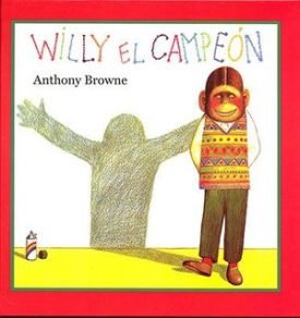 Willy Y El Campeon - Anthony Browne;Carmen Esteva