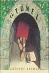 Tunel, El - Anthony Browne;Carmen Esteva