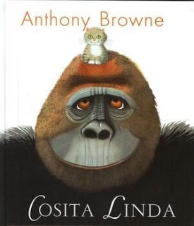 Cosita Linda - Anthony Browne