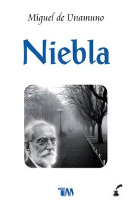 Niebla. - Miguel De Unamuno