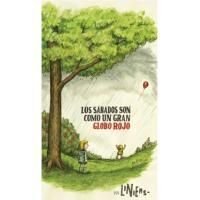 Los Sabados Son Como Un Gran Globo Rojo - Liniers