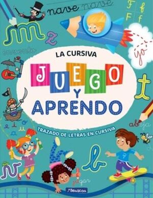 Juego Y Aprendo. La Cursiva