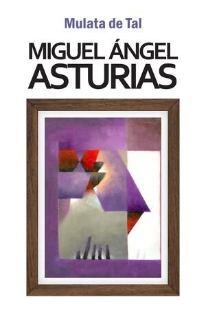 Mulata De Tal - Asturias, Miguel Ángel