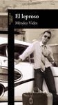 Leproso, El - Mendez Vides