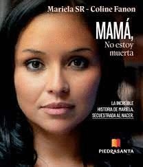 Mama No Estoy Muerta - Mariela Sr- Coline Fanon