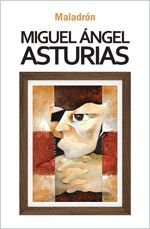 Maladrón / Miguel Ángel Asturias. - Asturias, Miguel Ángel