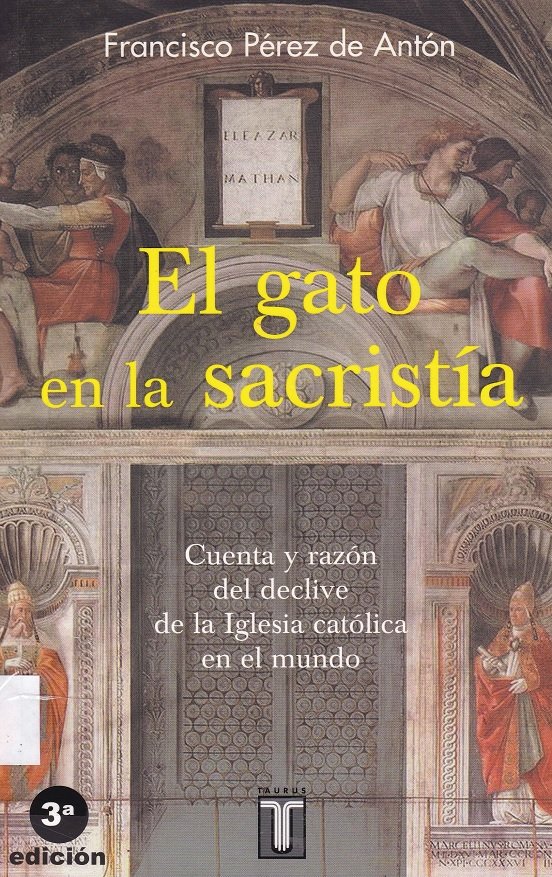 El Gato En La Sacristia - Francisco Perez De Anton