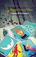 Camino De Hormigas - Miguel Huezo Mixco