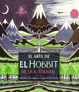 El Arte De El Hobbit - Christina Scull Wayne G. Hammond