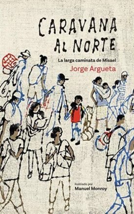 Caravana Al Norte - Jorge Argueta