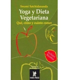Yoga Y Dieta Vegetariana - Sri Swami Satchidananda