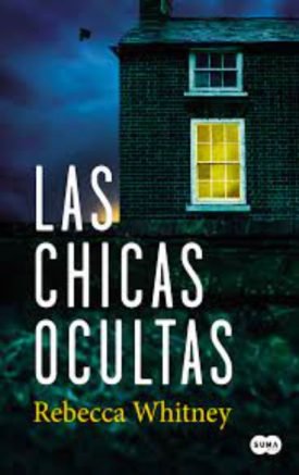 Las Chicas Ocultas - Rebecca Whitney