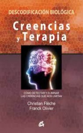 Creencias Y Terapia - Flèche, Christian ; Franck Olivier