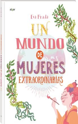 Un Mundo De Mujeres Extraordinarias - Eva Prada Rodríguez