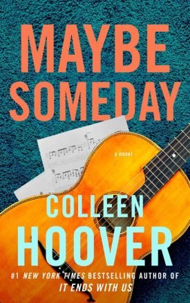 Maybe Someday 1: Maybe Someday - Collen Hoover