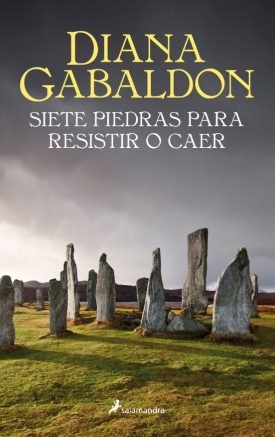 Siete Piedras Para Resistir O Caer (Relatos De La Saga Outlander) - Diana Gabaldon
