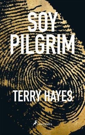 Soy Pilgrim - Terry Hayes