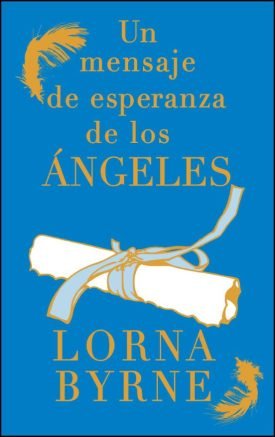 Un Mensaje De Esperanza De Los Angeles - Lorna. Byrne