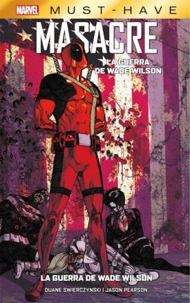 Masacre: La Guerra De Wade Wilson - Duane Swierczynski