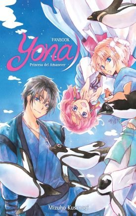 Yona, Princesa Del Amanecer Fanbook - Mizuho Kusanagi