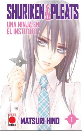 Shuriken & Pleats 1: Una Ninja En El Instituto - Matsuri Hino
