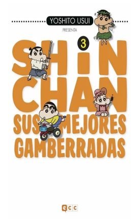 Shin-Chan: Sus Mejores Gamberradas Nº 03 - Yoshito Usui