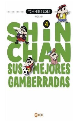 Shin-Chan: Sus Mejores Gamberradas Nº 04 - Yoshito Usui