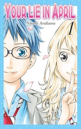 Your Lie In April Vol. 1 - Naoshi Arakawa