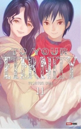 To Your Eternity Vol.11 - Yoshitoki Ooima