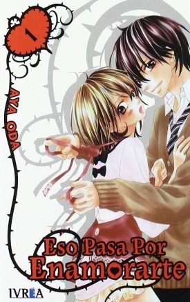Eso Pasa Por Enamorarte Vol.01 - Aya Oda