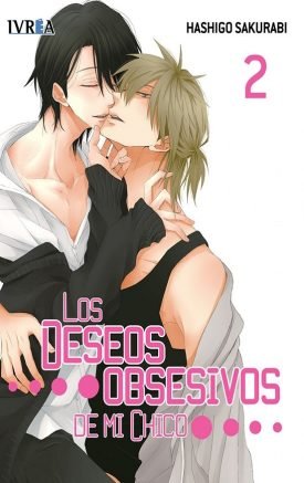 Los Deseos Obsesivos De Mi Chico Vol.02 - Hashigo Sakurabi