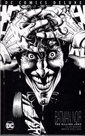 The Killing Joker Batman Noir - Alan Moore, Brian Bolland