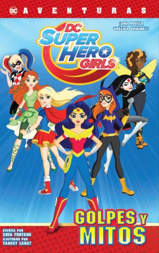 Dc Superheroe Girls: Golpes Y Mitos