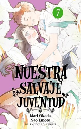 Nuestra Salvaje Juventud Vol. 7 - Mari Okada, Nao Emoto