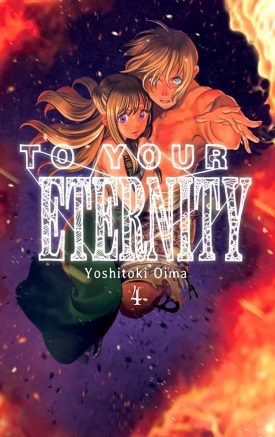 To Your Eternity Vol. 4 - Yoshitoki Ōima