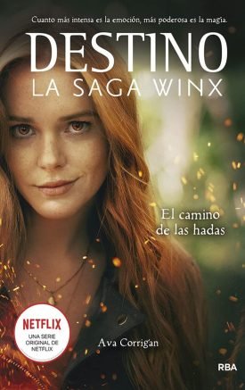 La Saga Winx: Destino "El camino de las hadas" - Ava Corrigan