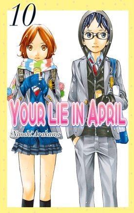 Your Lie In April Vol. 10 - Naoshi Arakawa