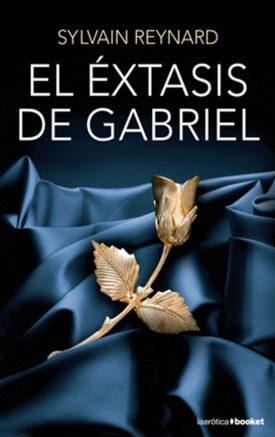 El Éxtasis De Gabriel (Trilogía Gabriel #2) - Sylvain Reynard