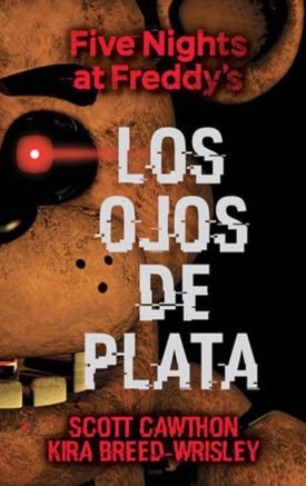 Five Nights at Freddy's 1: Los ojos de plata