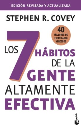 Los 7 Hábitos De La Gente Altamente Efectiva - Stephen R. Covey
