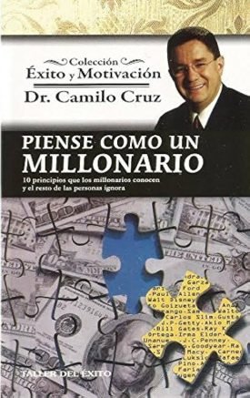 Piense Como Un Millonario - Camilo Cruz