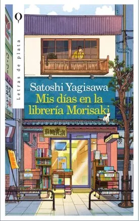 Mis Días En La Librería Morisaki - Satoshi Yagisawa
