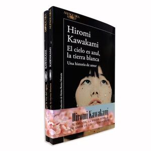Paquete Hiromi Kawakami (Cielo Es Azul, La Tierra Blanca - De Pronto Oigo La Voz Del Agua)