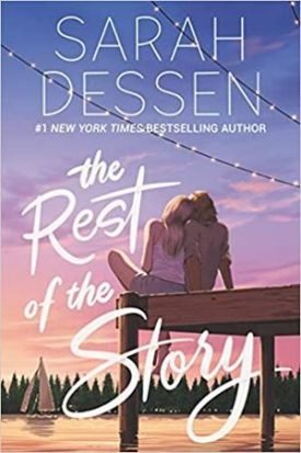 Rest Of The Story, The - Sarah Dessen