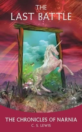 Chronicles Of Narnia 7: The Last Battle - C.S. Lewis