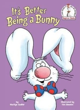 Its Better Being A Bunny - Marilyn Sadler